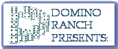 Domino Ranch Presents