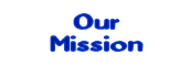 Our Mission