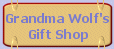 Grandma Wolf's Gift Shop