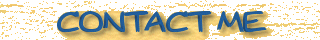 Click Here to Contact Me